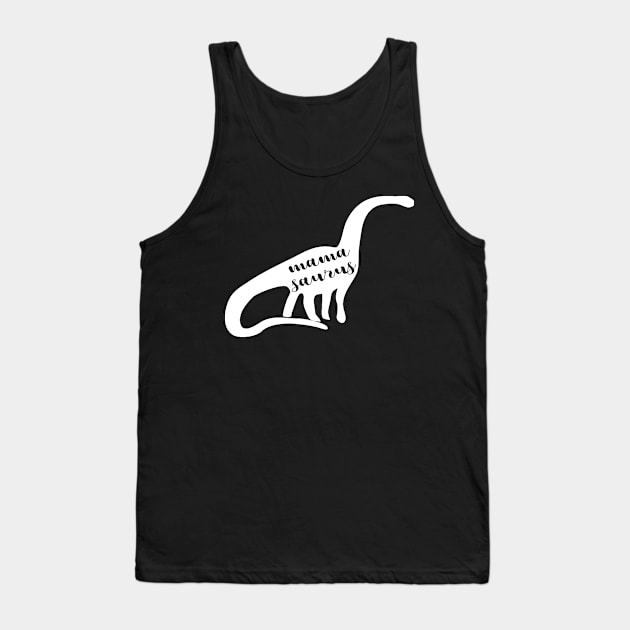 Mamasaurus Tank Top by funkyteesfunny